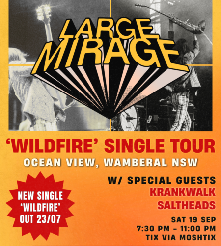 LARGE MIRAGE [Sep 19th] – SUPPORTS ANNOUNCED: Krankwalk & Saltheads